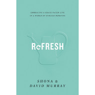 Refresh: Embracing a Grace-Pace Life in a World of Endless Demands