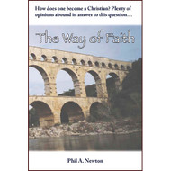 The Way of Faith by Phil A. Newton