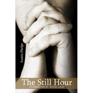 The Still Hour (or Communion With God)