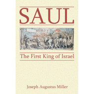 Saul: The First King of Israel