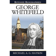 George Whitefield (Bitesize Biographies)