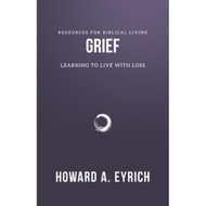 Grief: Learning to Live with Loss