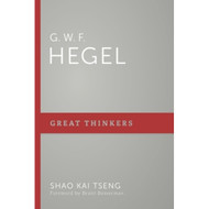 G. W. F. Hegel (Great Thinkers Series)
