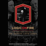 Logic On Fire: The Life and Legacy of Dr. Martyn Lloyd-Jones (DVD Documentary)