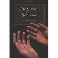 The Servants of Scripture