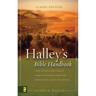 Halley's Bible Handbook: An Abbreviated Bible Commentary by Henry H. Halley (Hardcover)