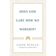 Does God Care How We Worship?