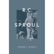 R. C. Sproul: A Life