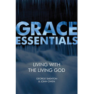 Grace Essential: Living with the Living God