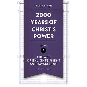 2000 Years of Christ's Power Volume 5: The age of enlightenment and awakening
Nick Needham
9781527109735