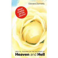 Biblical Teaching on the Doctrines of Heaven and Hell by Edward Donnelly (Paperback)