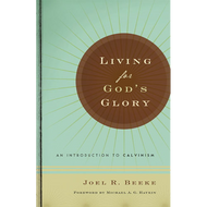 Living for God's Glory by Joel R. Beeke (Hardcover)