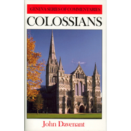 Colossians, Geneva Series of Commentaries by John Davenant (Hardcover)