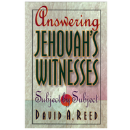 Answering Jehovah's Witnesses by David A. Reed (Paperback)