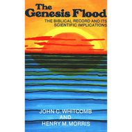 The Genesis Flood by John C. Whitcomb & Henry M. Morris (Paperback)