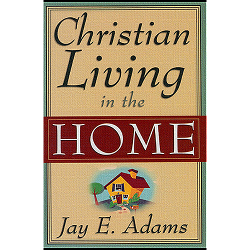 Christian Living In The Home