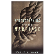 Strengthening Your Marriage by Wayne A. Mack (Paperback)