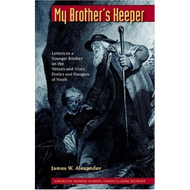 My Brother's Keeper by James W. Alexander (Paperback)