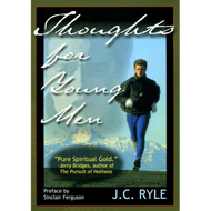 Thoughts for Young Men by J.C. Ryle (Paperback)