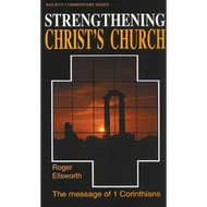Strengthening Christ's Church by Roger Ellsworth (Paperback)