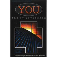 You Are My Witnesses by Gordon J. Keddie (Paperback)