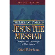 The Life and Times of Jesus the Messiah by Alfred Edersheim (Hardcover)