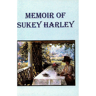 Memoir of Sukey Harley by Sukey Harley (Paperback)