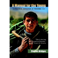 A Manual for the Young by Charles Bridges (Paperback)