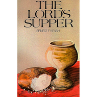 The Lord's Supper by Ernest F. Kevan (Paperback)