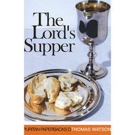 The Lord's Supper by Thomas Watson (Paperback)