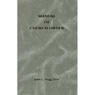 Manual of Church Order by J.L. Dagg (Hardcover)