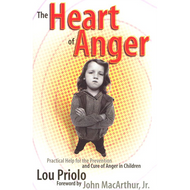 Heart of Anger by Lou Priolo (Paperback)