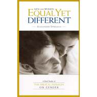 Men and Women: Equal Yet Different by Alexander Strauch (Paperback)