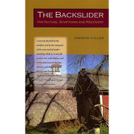 The Backslider by Andrew Fuller (Paperback)