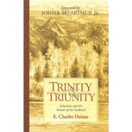 Trinity & Triunity by E. Charles Heinze (Paperback)