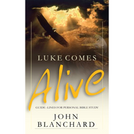Luke Comes Alive by John Blanchard (Paperback)