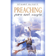 Preaching Pure and Simple by Stuart Olyott (Paperback)