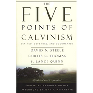 The Five Points of Calvinism, 2nd ed. by David N. Steele, Curtis C. Thomas, & S. Lance Quinn (Paperback)