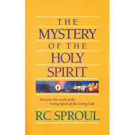 The Mystery of the Holy Spirit by R. C. Sproul (Paperback)