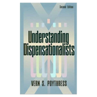 Understanding Dispensationalists by Vern S. Poythress (Paperback)