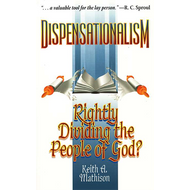 Dispensationalism: Rightly Dividing the People of God? by Keith A. Mathison (Paperback)