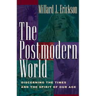 The Postmodern World by Millard J. Erickson (Paperback)