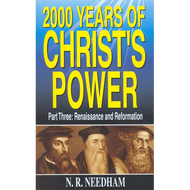 2000 Years of Christ's Power, Part Three by N.R. Needham (Paperback)