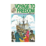 Voyage to Freedom by David Gay (Paperback)