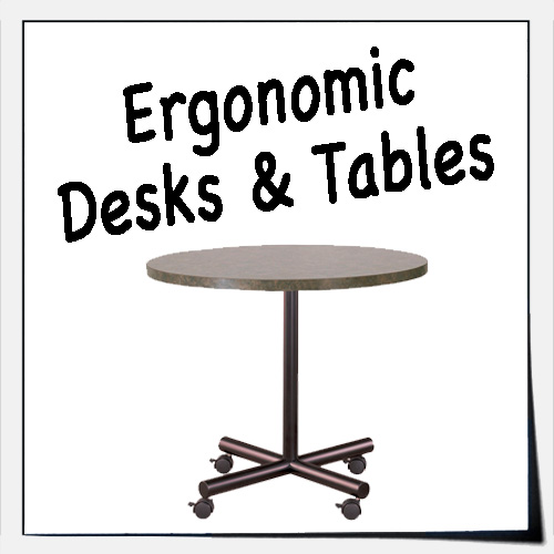 Ergonomic Desks & Tables
