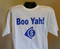 BooYah! T Shirt  100% Cotton 6.1 oz
Sizes: S- 3XL Colors: Blk, White, Green, Navy Blu.