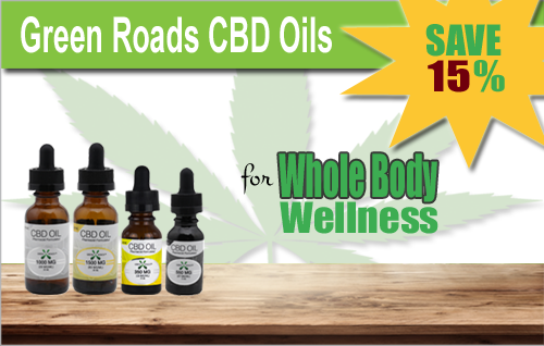 CBD Oil for fast delivery system and immediate response. Green Roads CBD Oil For Whole Body Wellness