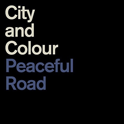 City & Colour - Peaceful Road