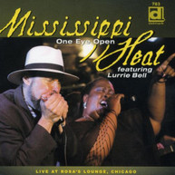 MISSISSIPPI HEAT - ONE EYE OPEN: LIVE AT ROSA'S LOUNGE CHICAGO CD