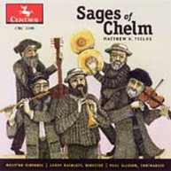 FIELDS RACHLEFF HOUSTON SINFONIA - SAGES OF CHELM CD